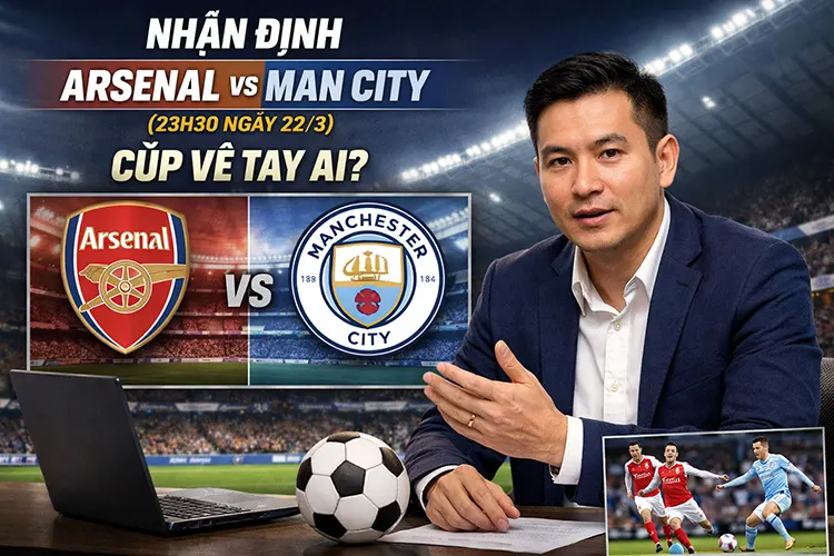 Nhận định Arsenal vs Man City